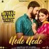 About Nede Nede Song